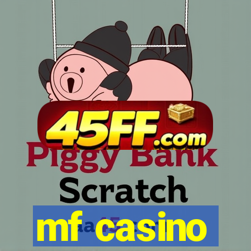 mf casino